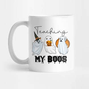 Teaching My Boos Halloween Teacher Kindergarten Teacher Shirt Mug